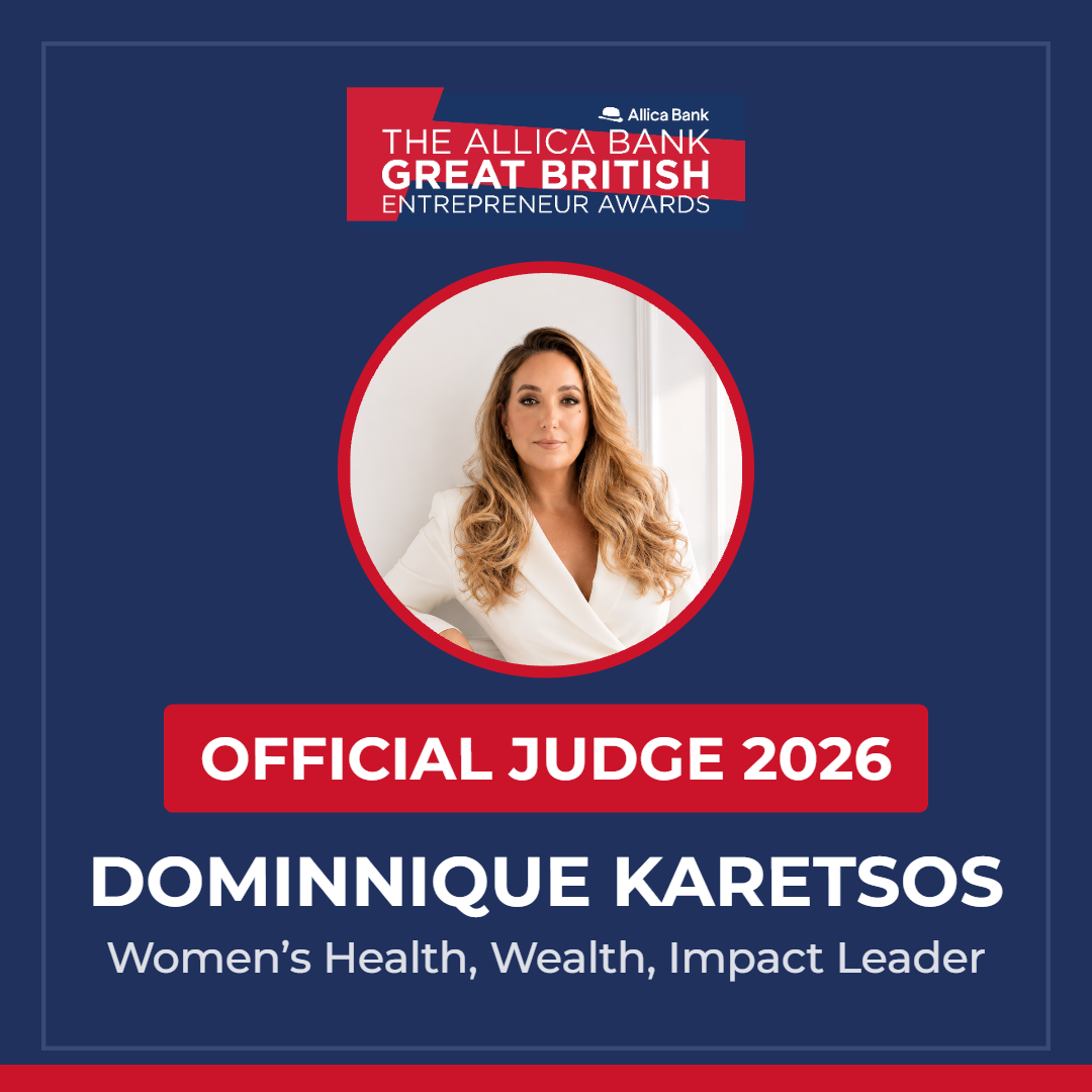 Dominnique Karetsos, Official Judge 2026, The Allica Bank Great British Entrepreneur Awards